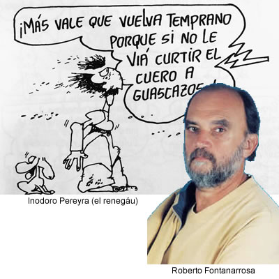Inodoro Pereyra (el renegáu) de Roberto Fontanarrosa